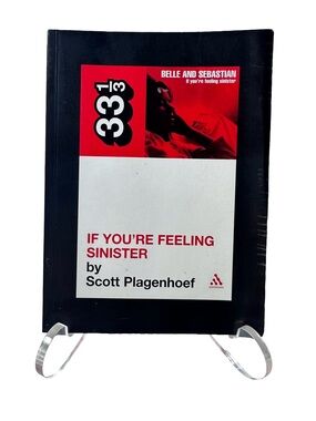 33 1/3 Number 50 Belle & Sebastian If You're Feeling Sinister Scott Plagenhoef
